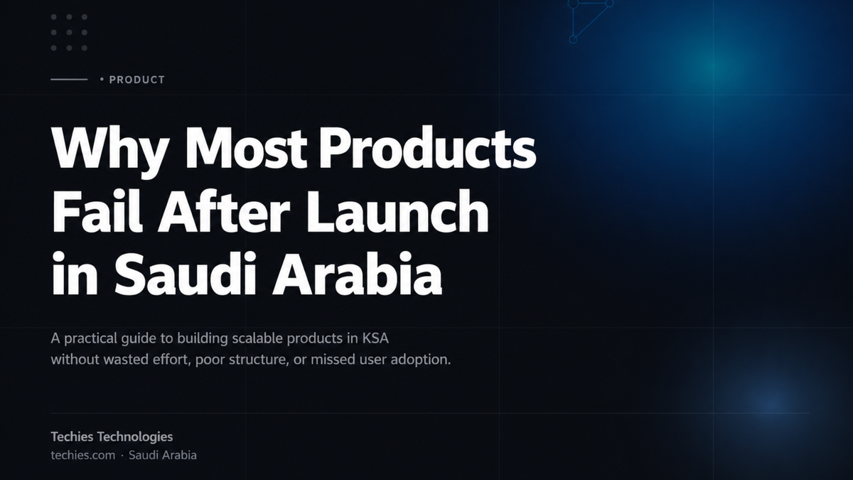 لماذا تفشل المنتجات بعد إطلاقها في السعودية